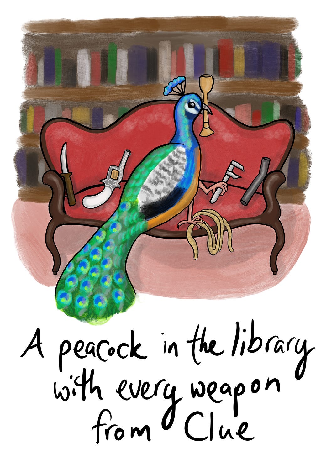 A peacock in the library with every weapon from Clue