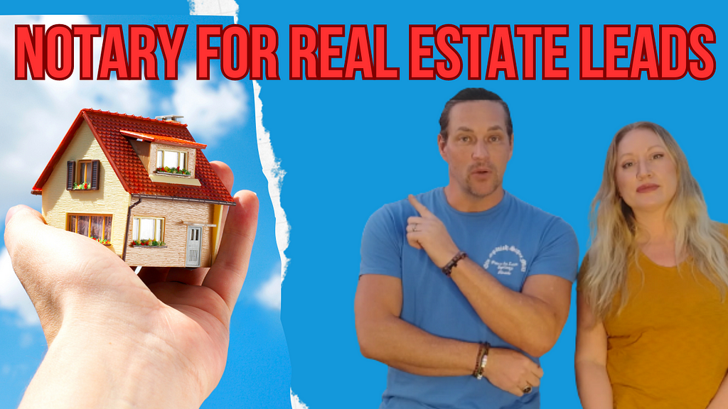 notary for real estate lead generation