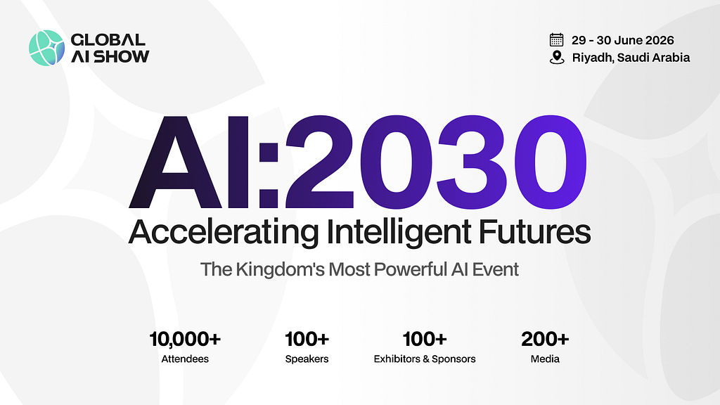 Riyadh to Host Global AI Show: Where Minds and Machines Meet
