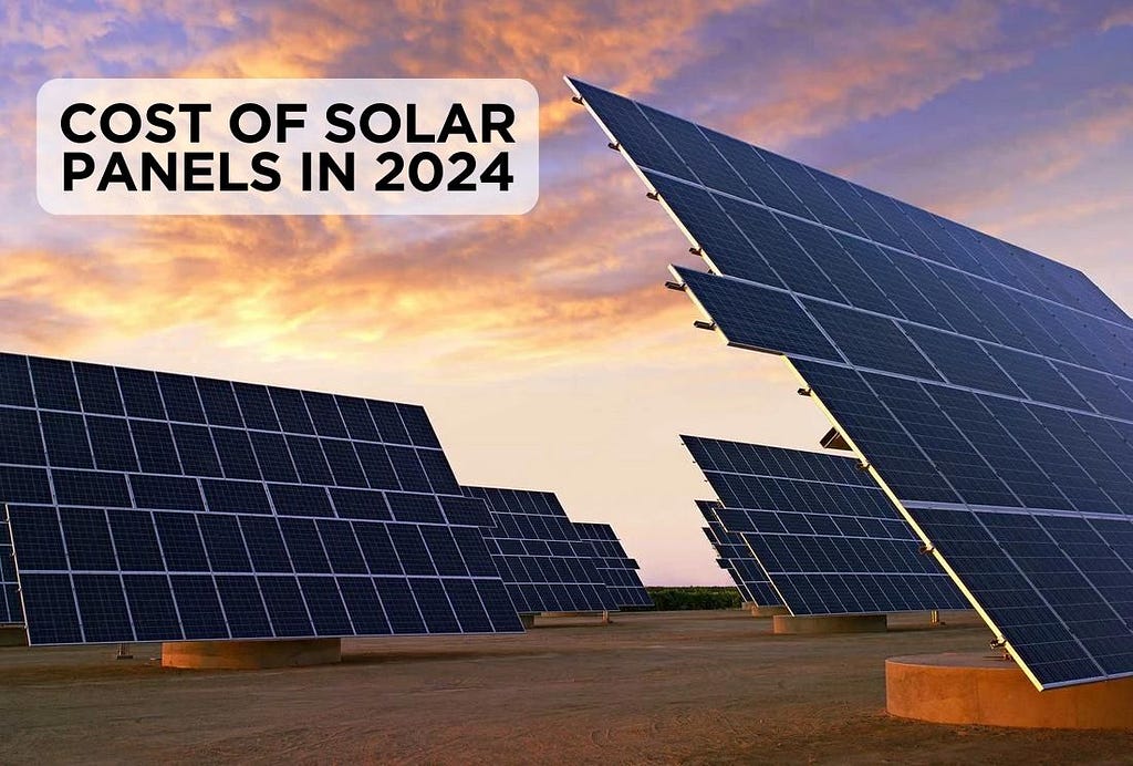 Cost of Solar Panels in 2024