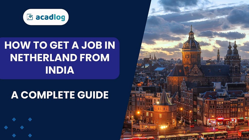 how to get a job in netherland from india