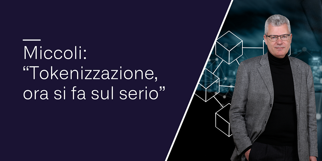 Miccoli: “Tokenizzazione, ora si fa sul serio”