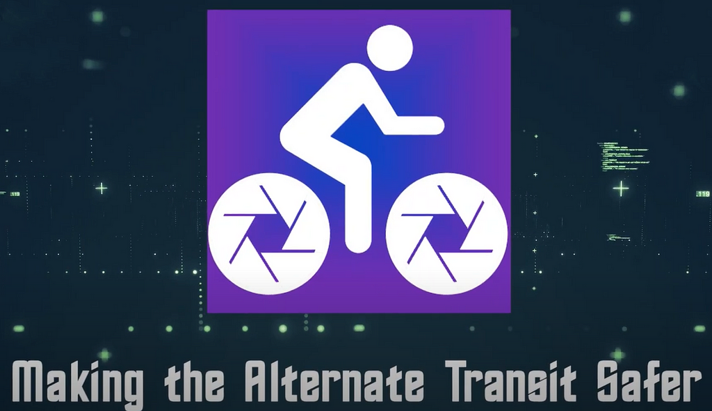 Dashcam for your Bike’s logo with the title “Making the Alternate Transit Safe”