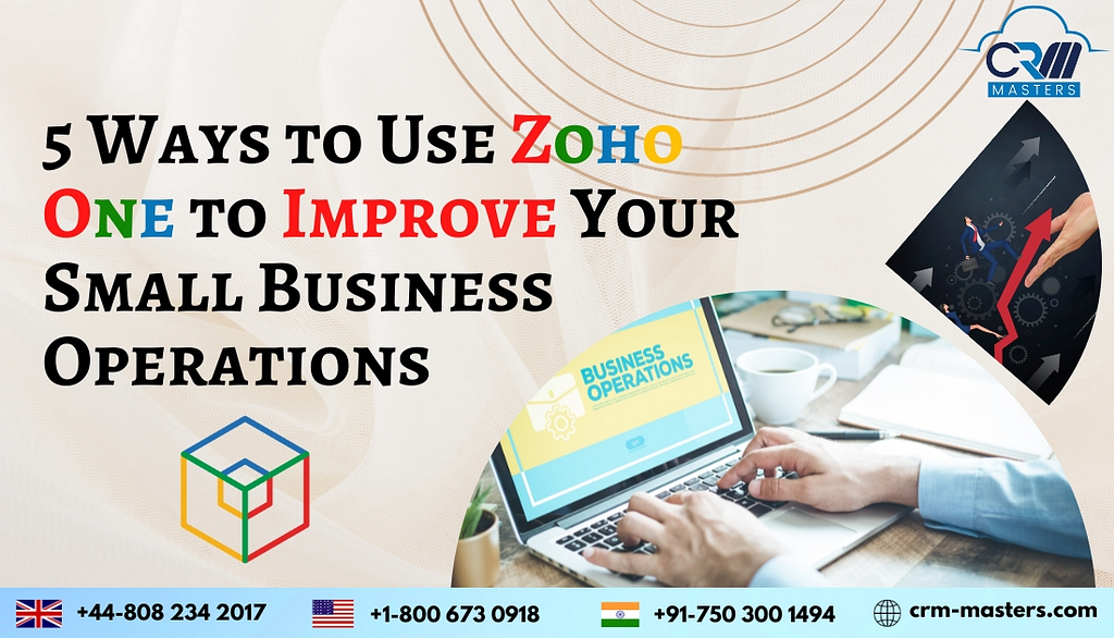 Zoho One to Improve Your Small Business Operations crm masters usa