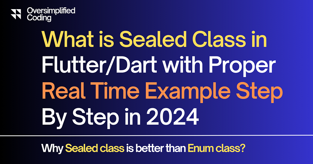 Sealed class in flutter with example