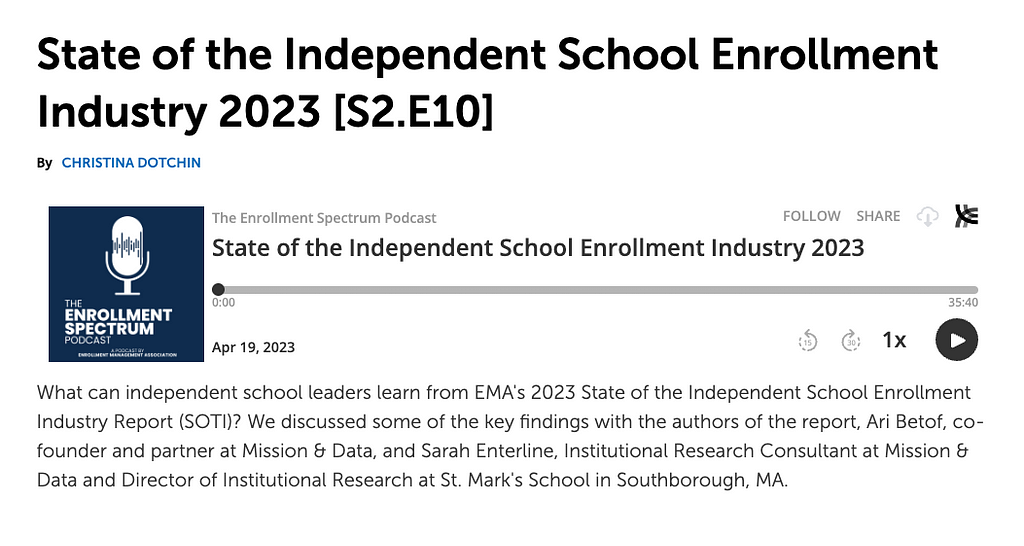 Ari Betof and Sarah Enterline are guests on the State of the Independent School Industry 2023 episode of The Enrollment Spectrum Podcast