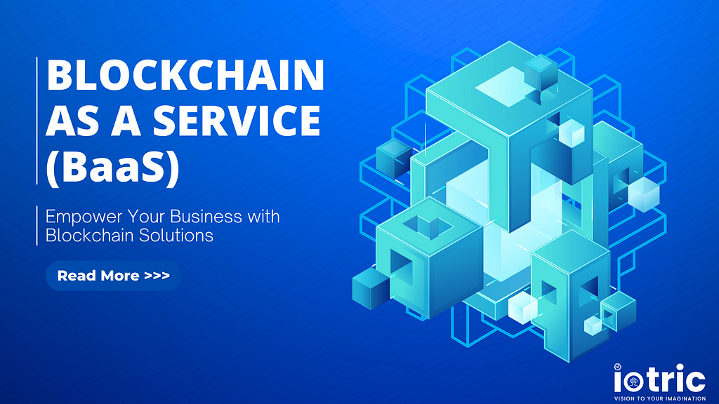 Blockchain as a Service (BaaS) Guide: Benefits, Uses & More