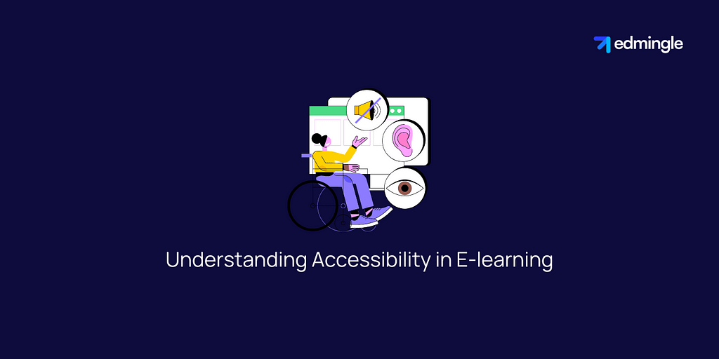 Understanding Accessibility in E-learning