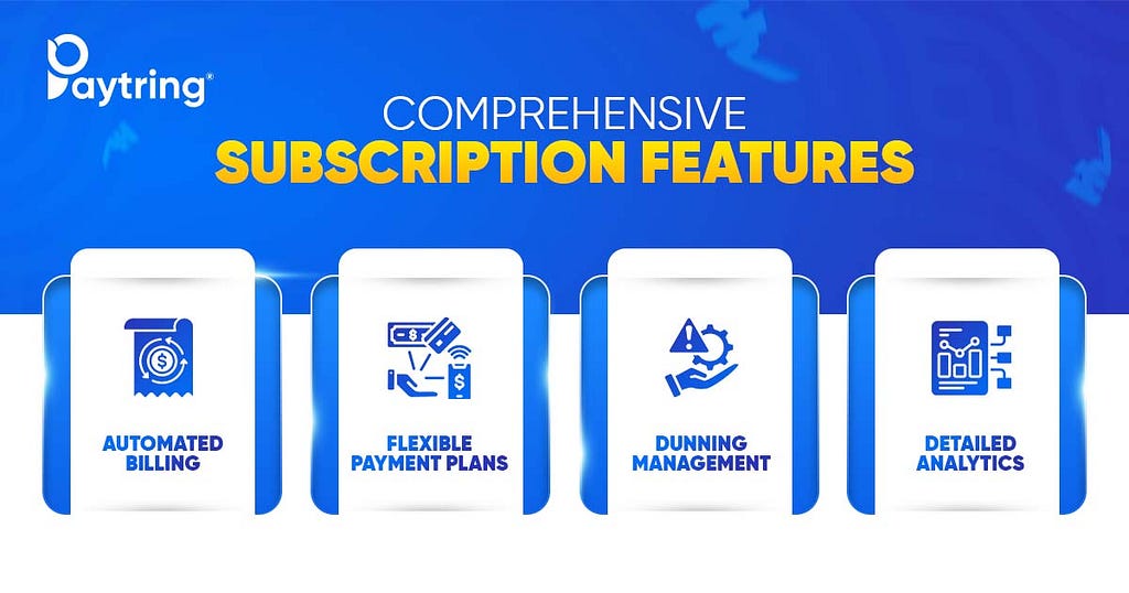 Subscription Payments Features
