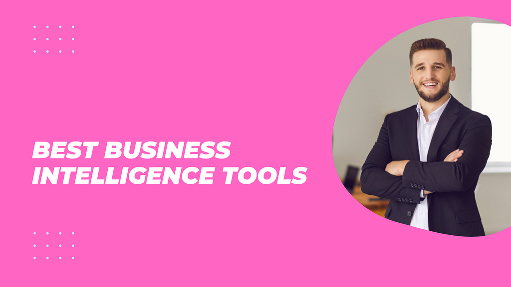 Best Business Intelligence Tools