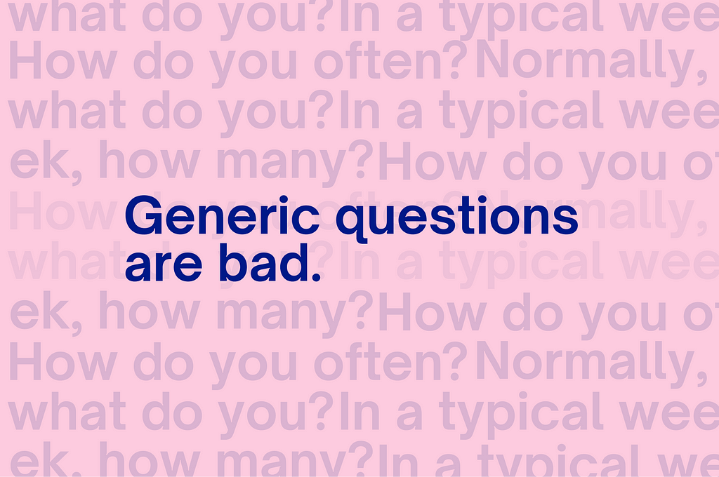 Illustration depicting the idea of “Generic questions being a bad way of getting feedback”.