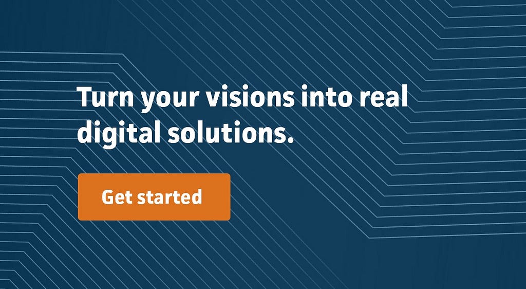 Teaser graphic with text that states “Turn your visions into real digital solutions.”