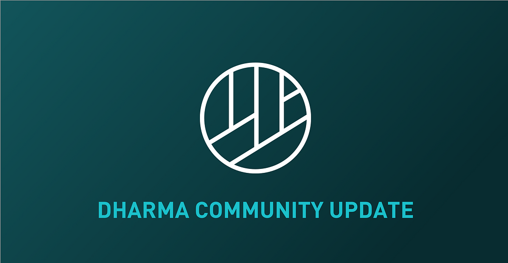 Dharma Community Update: 30 July 2018