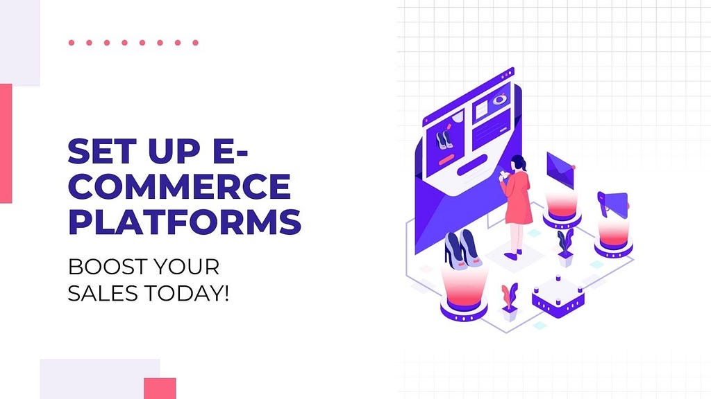 Set Up E-Commerce Platforms