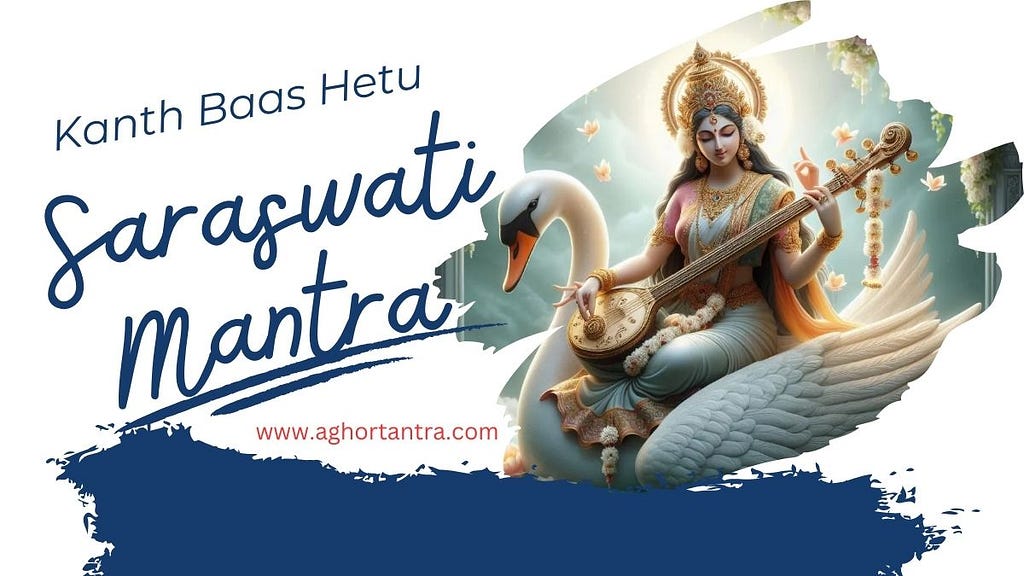 Saraswati Mantra for Sweet Voice