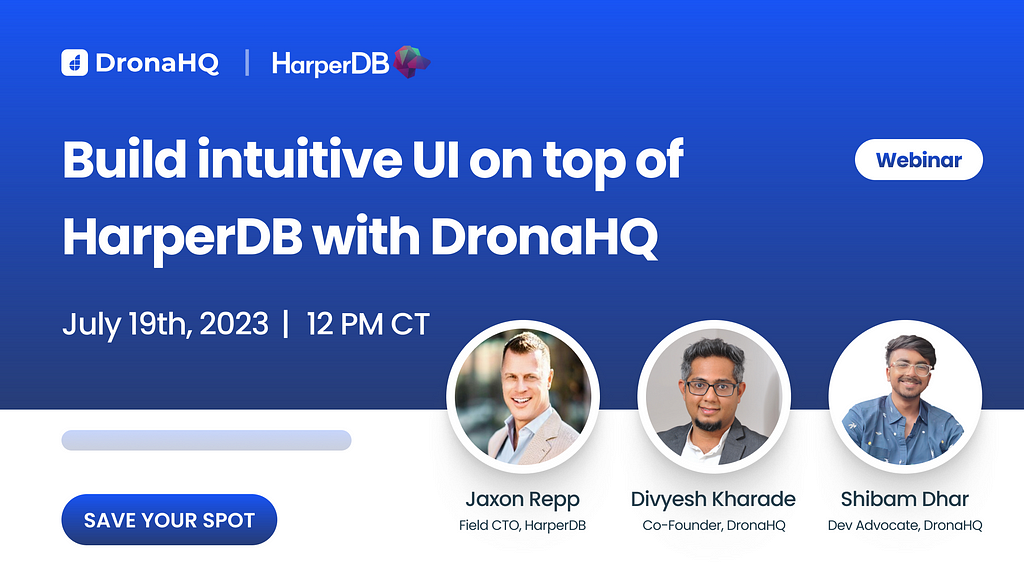 Live webinar: Build UI on top of HarperDB using DronaHQ