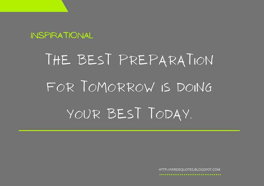 The best preparation for