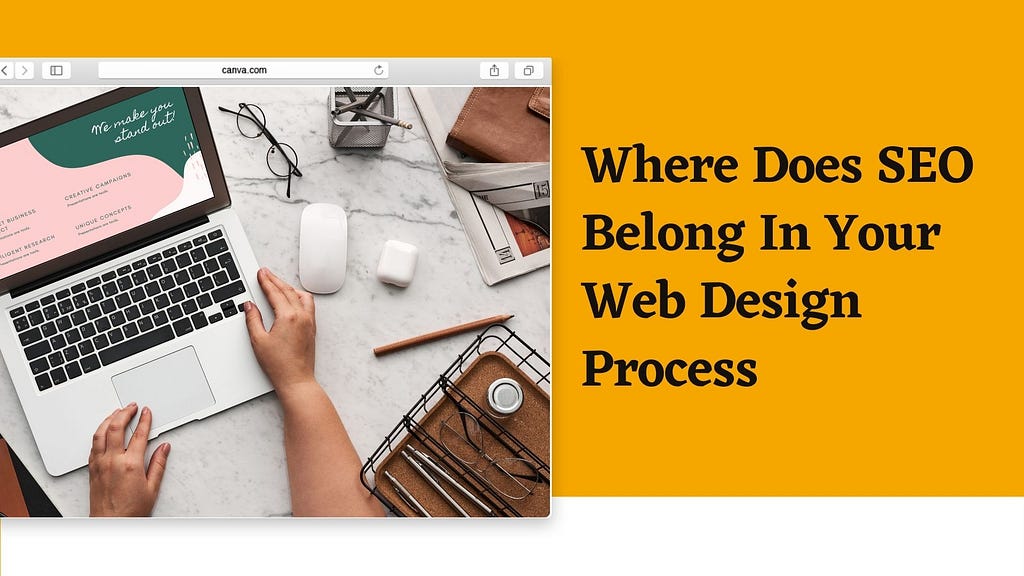 Where Does SEO Belong In Your Web Design Process