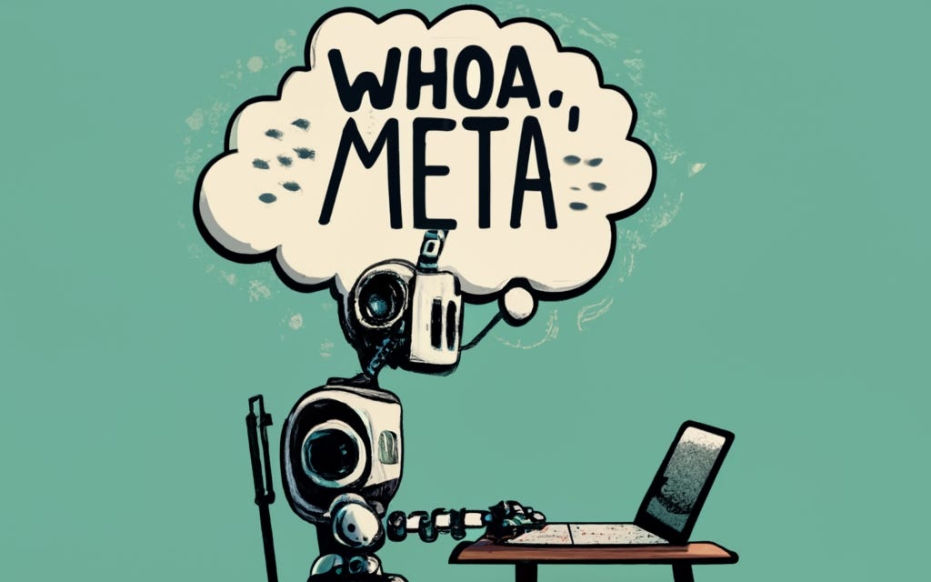 a robot AI typing to another AI with a thought cloud that says “Whoa, Meta.”