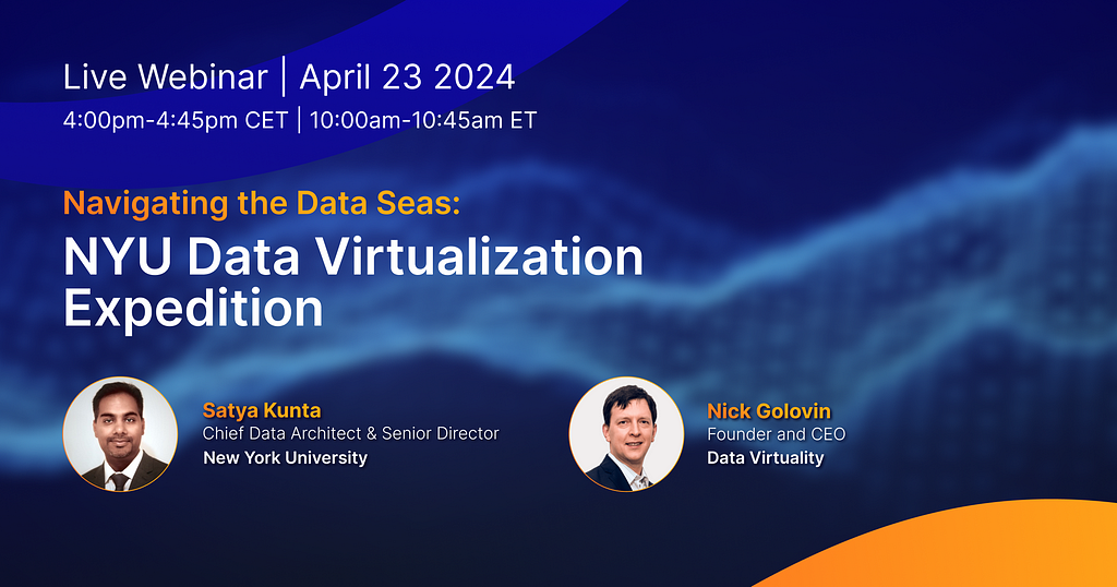 Live Webinar | Navigating the Data Seas: NYU’s Data Virtualization Expedition