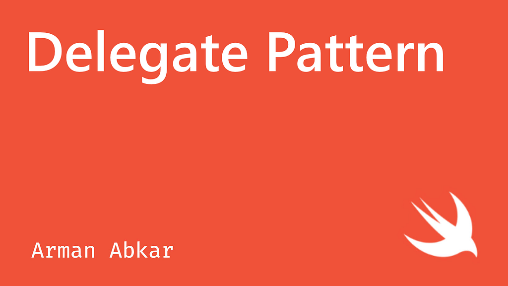 The Delegate Pattern In Swift