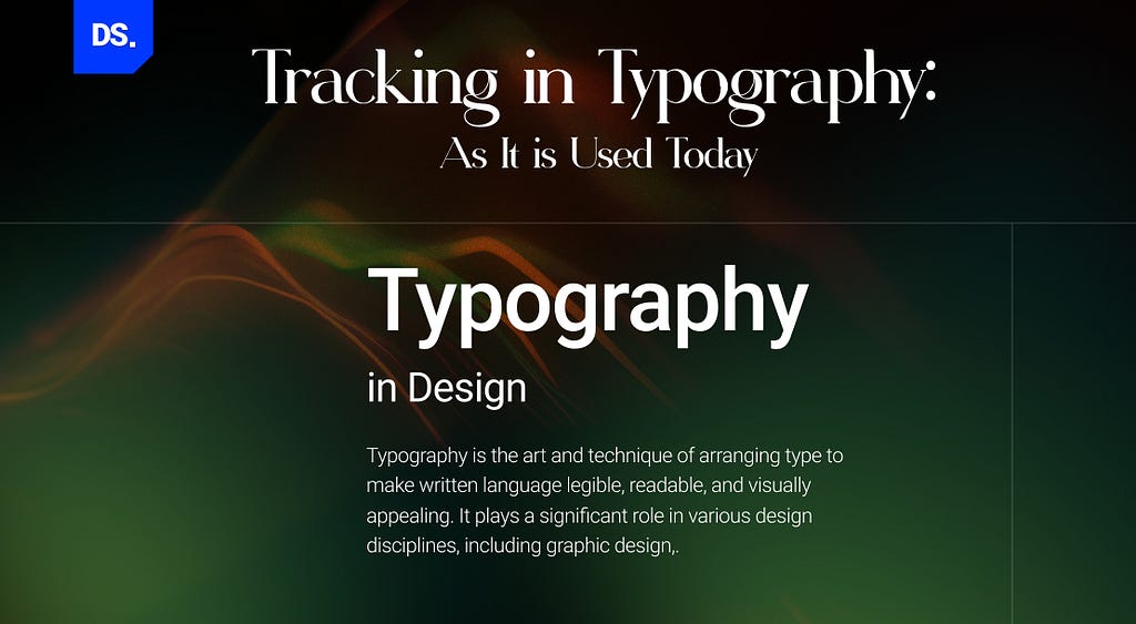 Tracking in Typography: As It is Used Today
