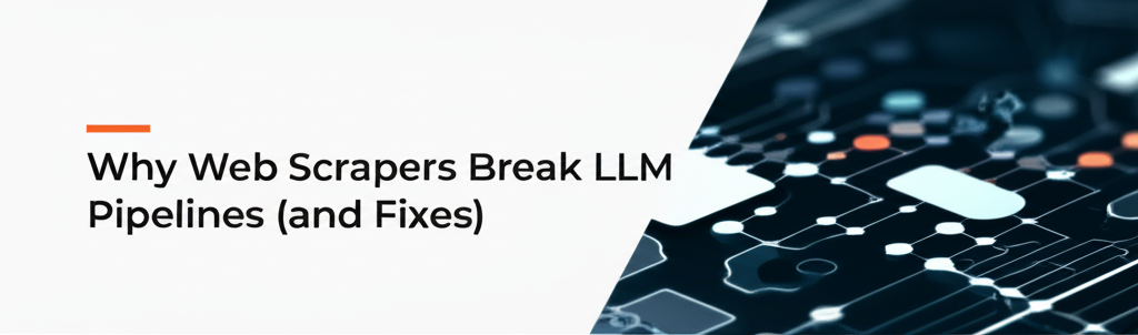 Why Traditional Web Scrapers Break LLM Pipelines — and How Crawl4AI Helps