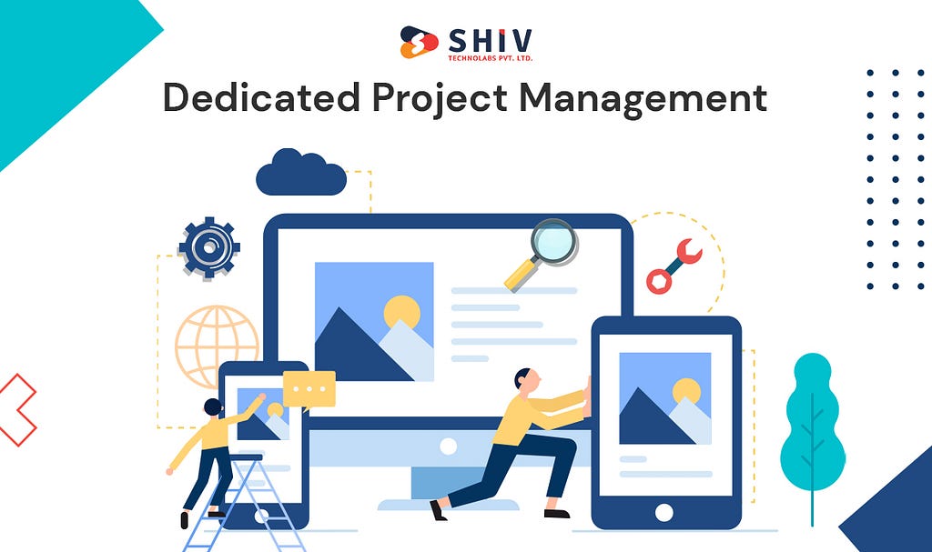 Dedicated Project Management