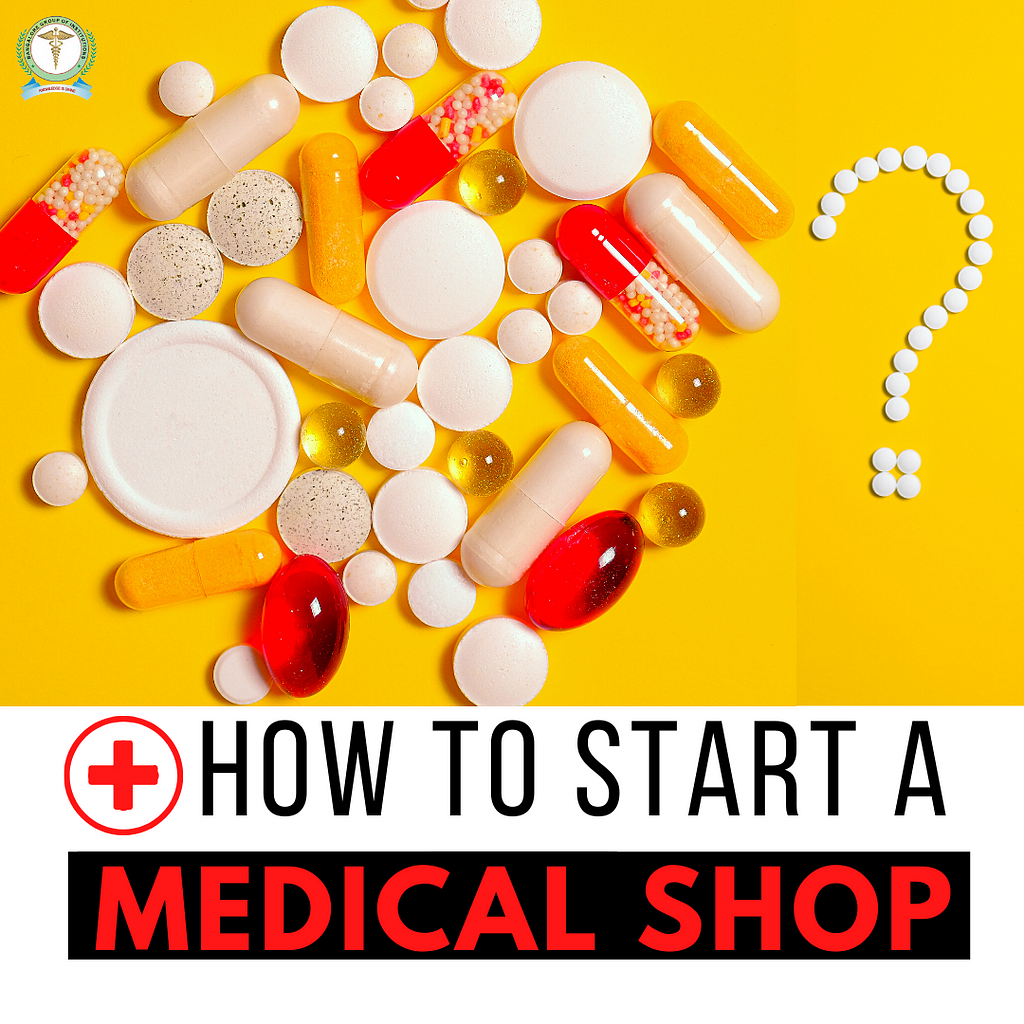 How to start a medical shop?