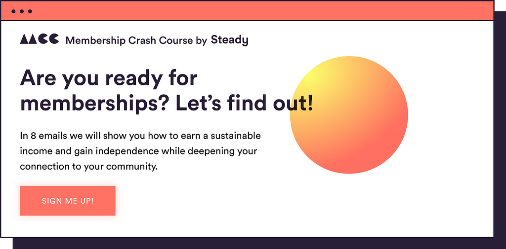 Are you ready for memberships? Find out with the Membership Crash Course by Steady.