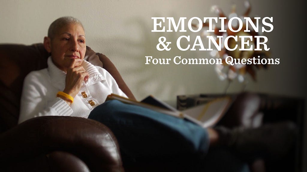 Emotions & Cancer — 4 Common Questions image