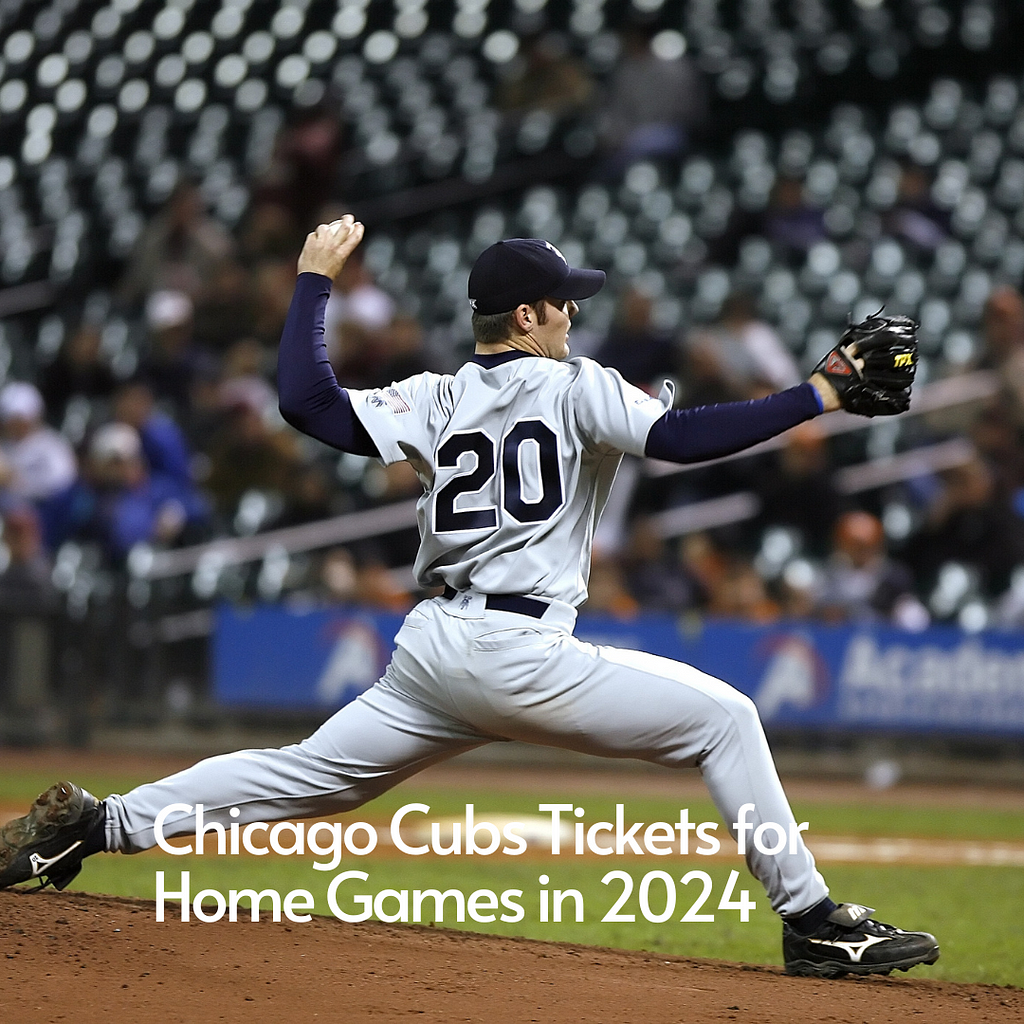 Chicago Cubs Tickets for Home Games in 2024