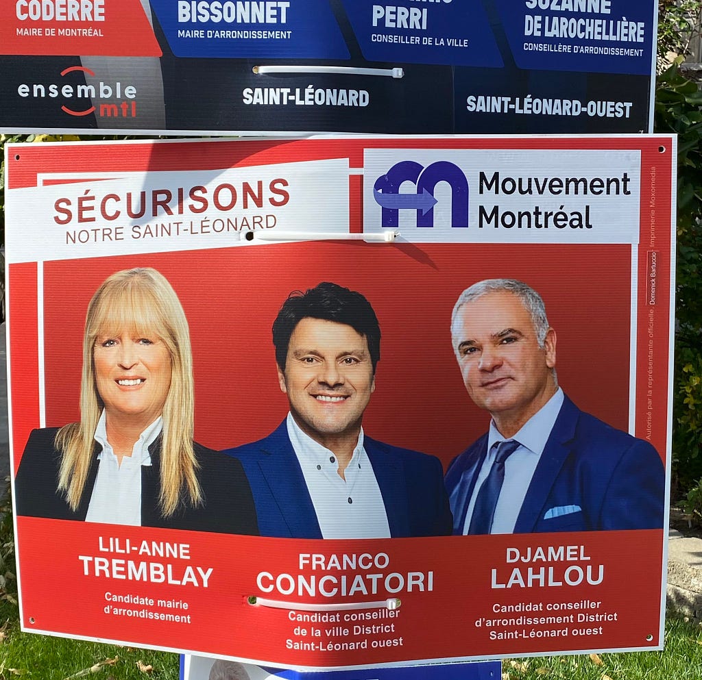 Campaign sign for Mouvement Montréal. We see three candidates in suits, none of whom would strike you as individual who support defunding the police. The sign reads “Sécurisons notre Saint-Léonard”.