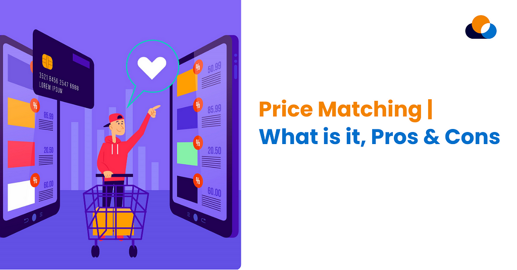 Price Matching | What is it, Pros & Cons