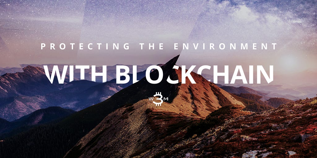 Protecting the Environment with Blockchain