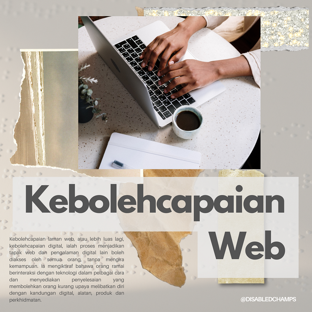 Logo yang berkata ‘Kebolehcapaian Web’: atau lebih luas lagi, kebolehcapaian digital, ialah proses menjadikan tapak web dan pengalaman digital lain boleh diakses oleh semua orang, tanpa mengira keupayaan. Ia mengiktiraf bahawa orang ramai berinteraksi dengan teknologi dalam pelbagai cara dan menyediakan penyelesaian yang membolehkan orang kurang upaya melibatkan diri dengan kandungan digital, alatan, produk dan perkhidmatan.