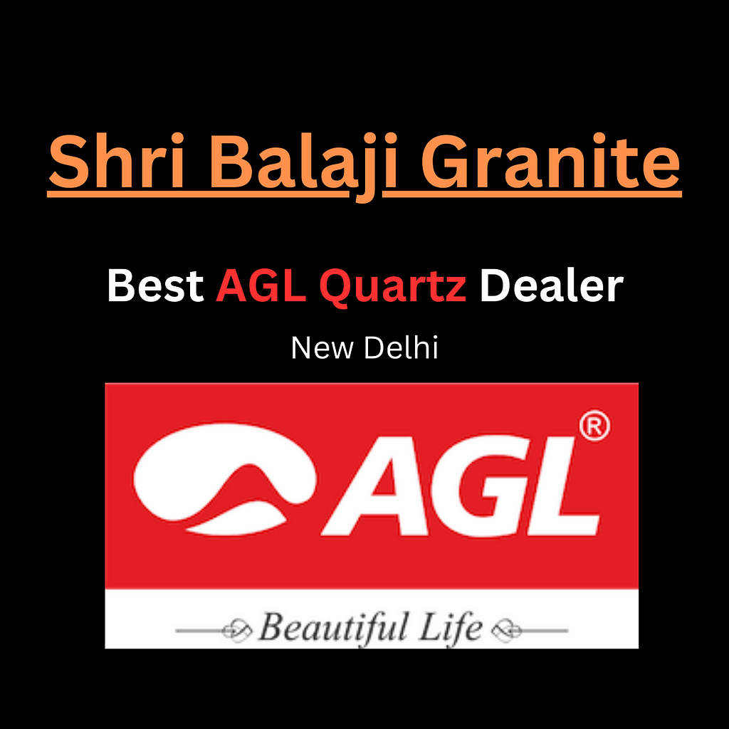 Shri Balaji Granite is the best AGL Quartz Countertops dealer in Delhi | Gurugram | Faridabad and Noida.