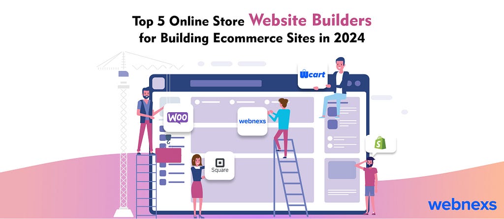 Top 5 Online Store Website Builders for Building Ecommerce Sites