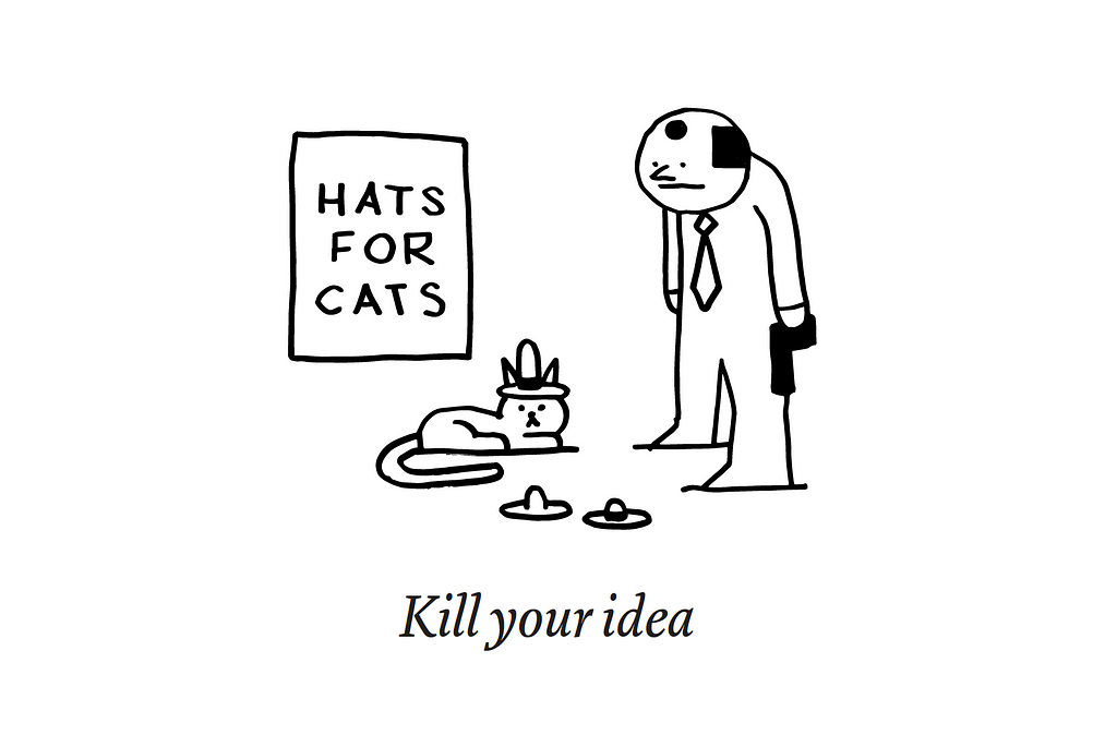 HATS FOR CATS — Kill your idea