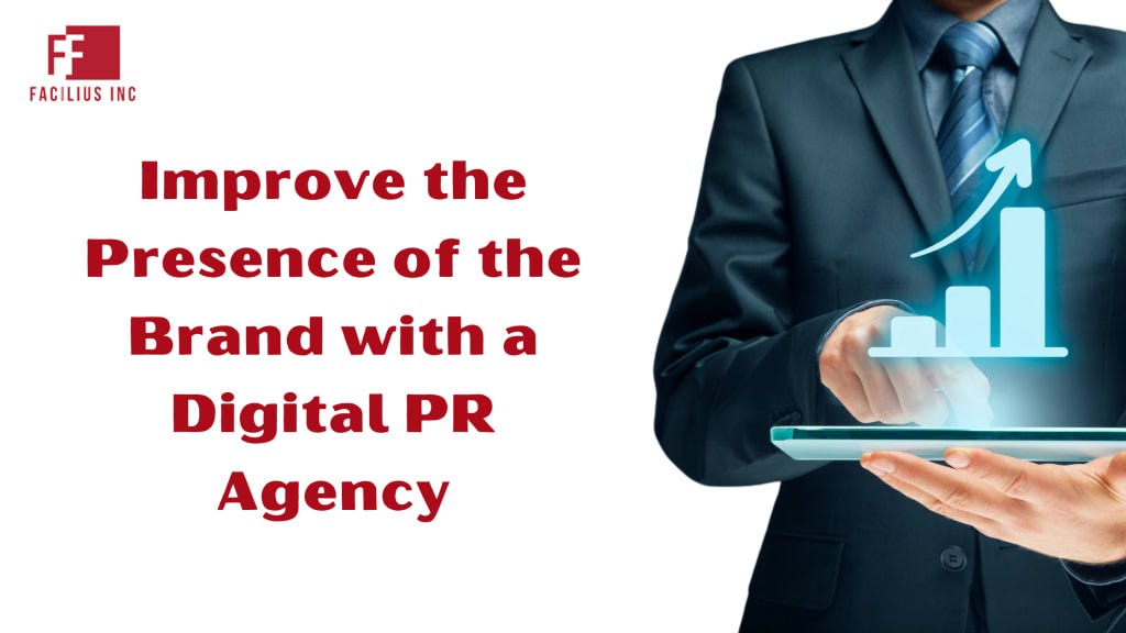 Improve the Presence of the Brand with a Digital PR Agency