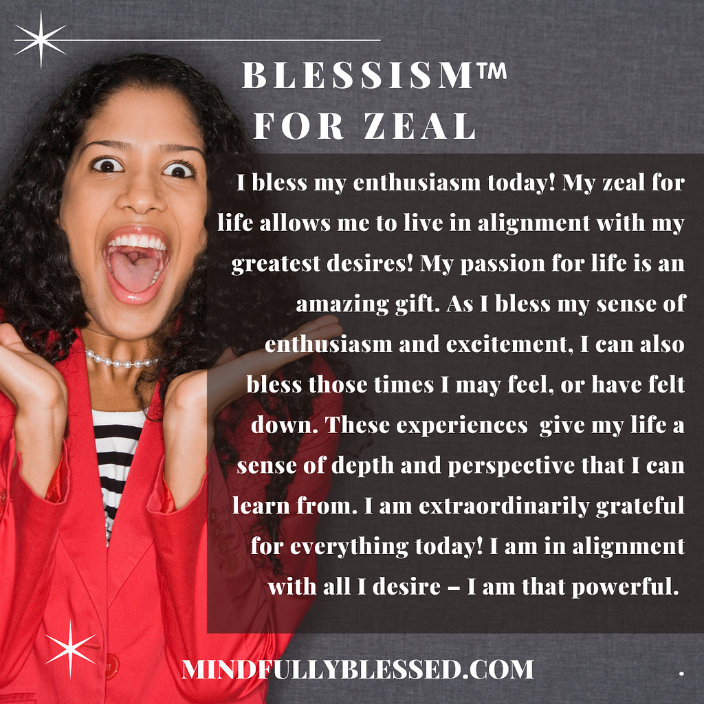 Description of a Blessism for Zeal.