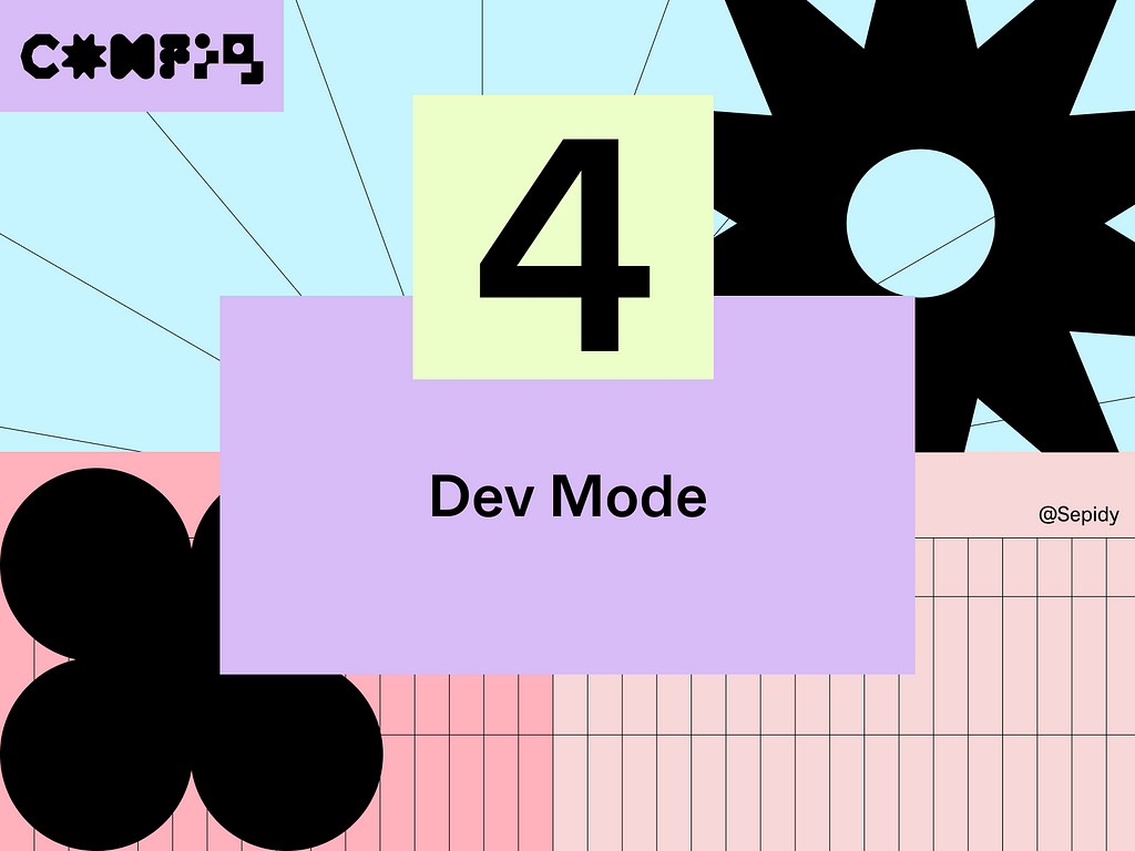 4Dev mode 5 major Figma Updates — Sepidy Config2023-Figma-Sepideh Yazdi