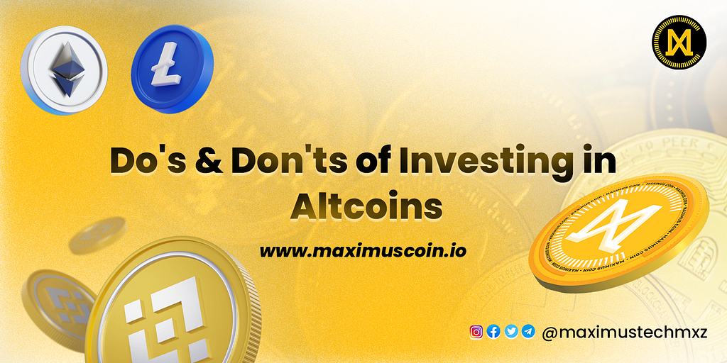 Maximus Tech medium blog cover titled Do’s and Don’ts of Investing in Altcoins