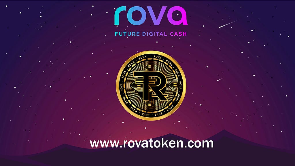 ROVA Token is the Future Digital Cash