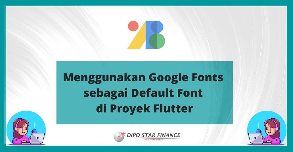 Menggunakan Google Fonts sebagai Default di Proyek Flutter