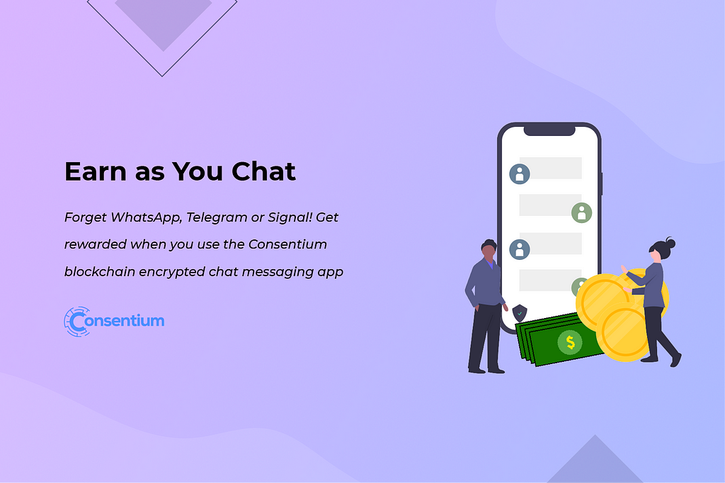 Earn as You Chat | Consentium