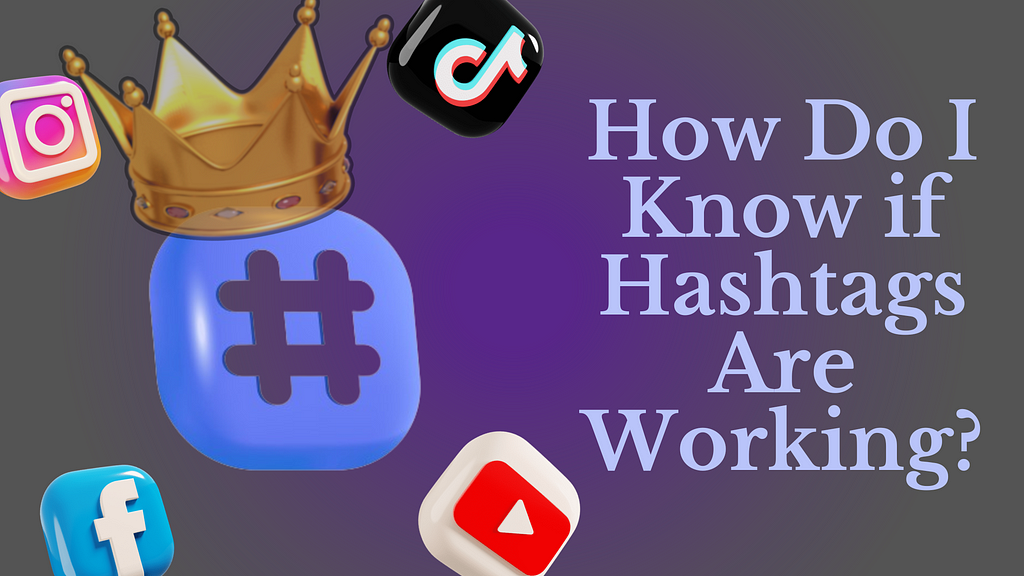 How Do I Know if Hashtags Are Working?