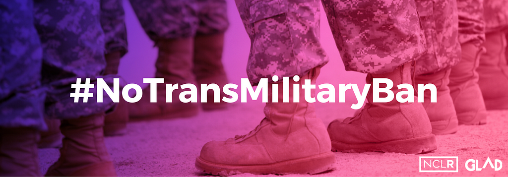 Military boots and fatigues with color effect over the image. White text reads, #NoTransMilitaryBan.