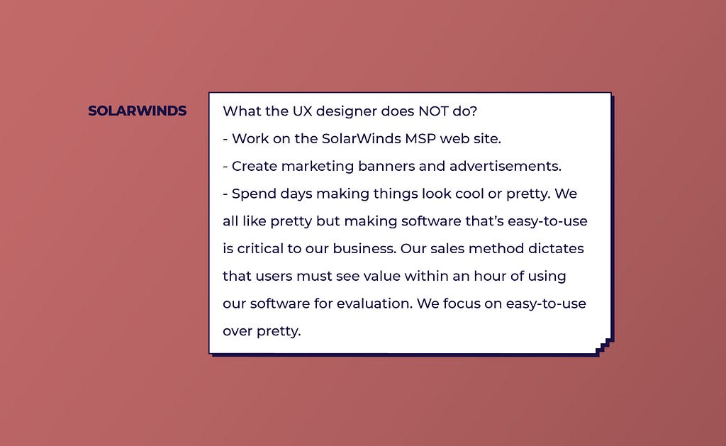What a UX Designers does not do, according to Solarwinds: visual design and other 'simple' work