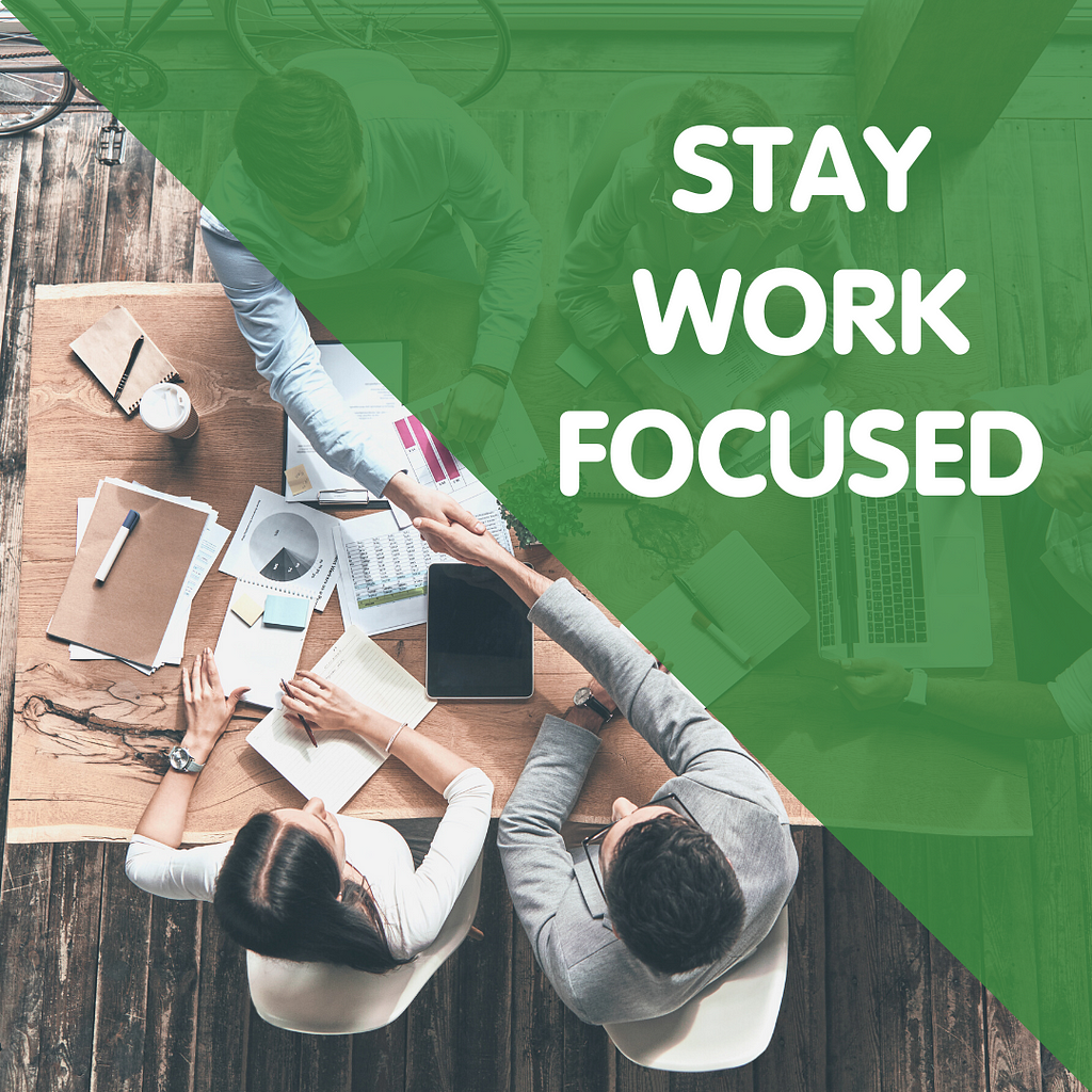 Work Meeting — Stay work focused